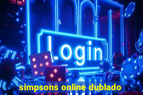 simpsons online dublado